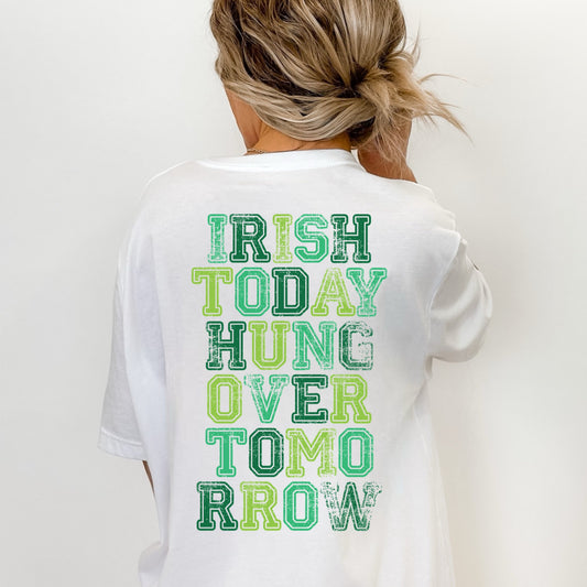 IRISH TODAY HUNGOVER TOMORROW